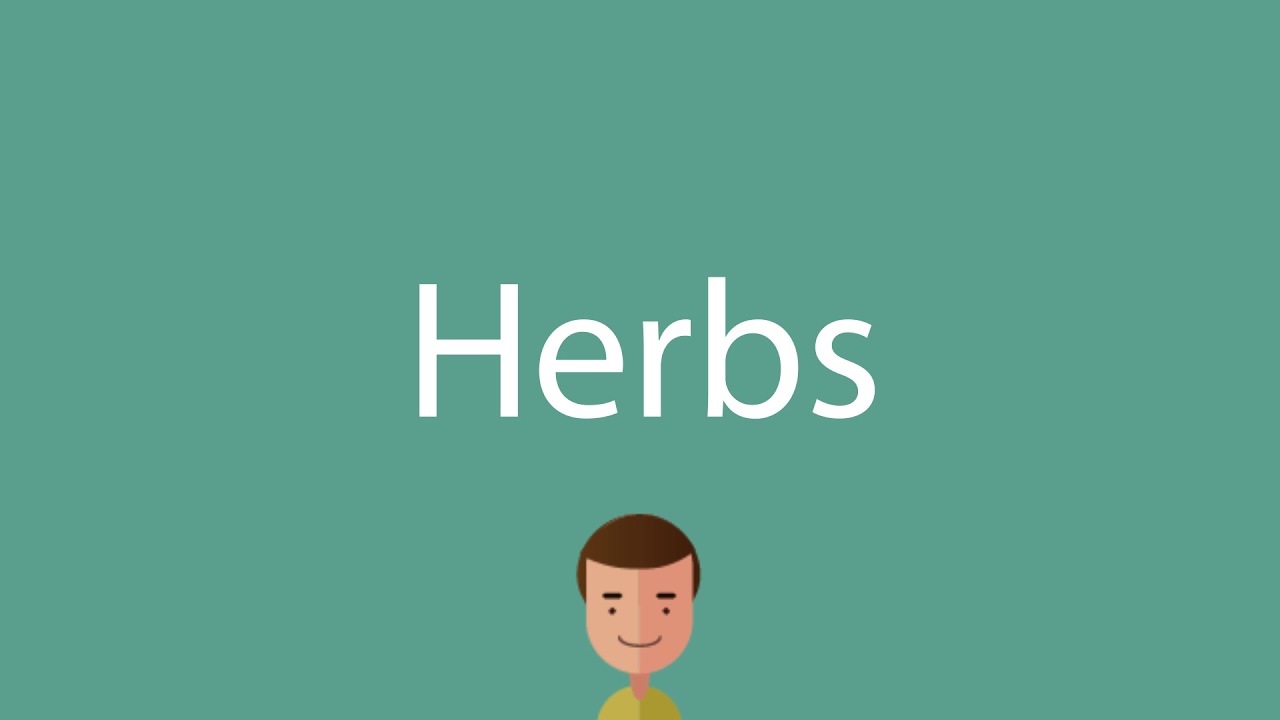 Herbs pronunciation YouTube