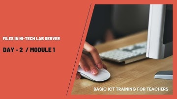 Files in HiTech Lab Server / Basic ICT Training / Day 2 / Module 1