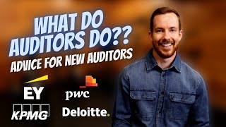 What do Auditors do? | Advice for new Auditors