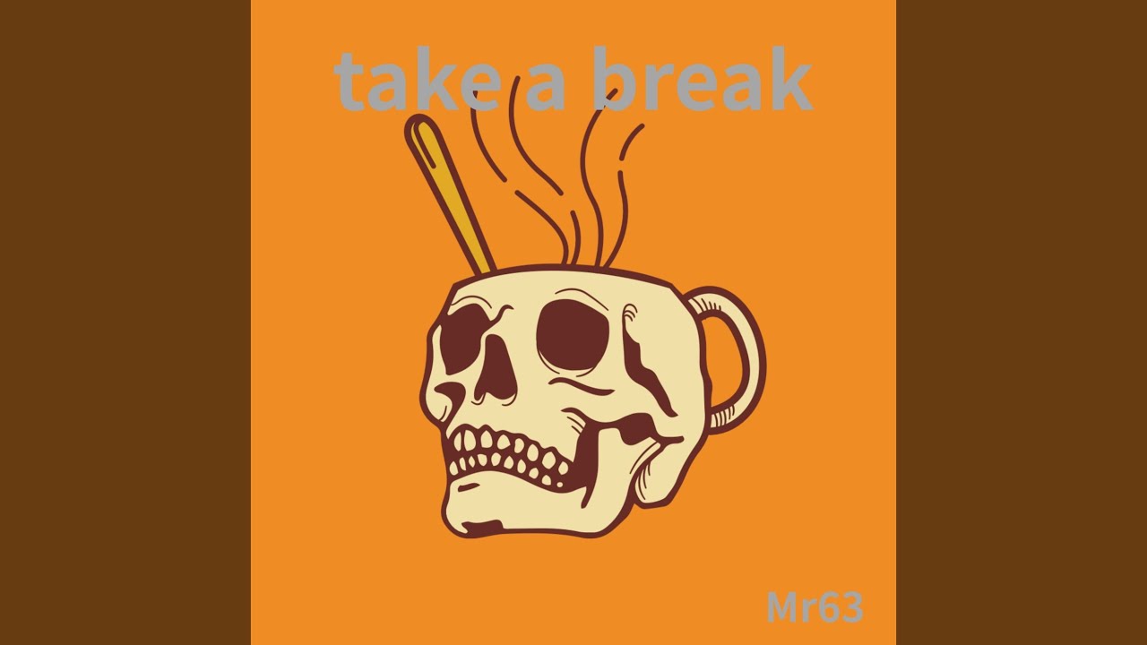 Take a break - YouTube