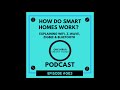 How Do Smart Homes Work? Explaining Wifi, Z-Wave, Zigbee &amp; Bluetooth Podcast Episode #002