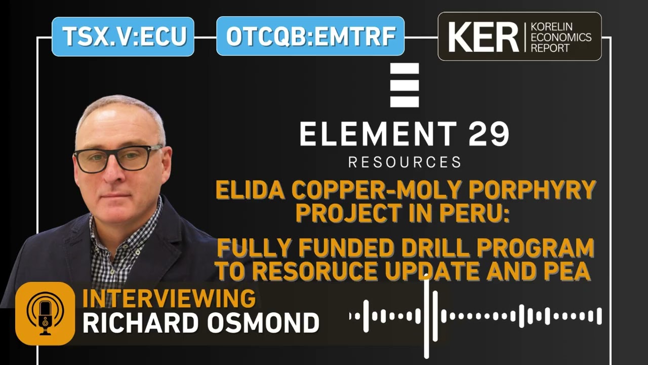 Element 29 - Advancing the Flagship Elida Copper-Moly Porphyry Project in Peru: Drilling Underway