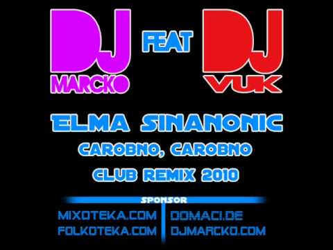 Elma - Carobno, carobno(DJ Marcko Ft. DJ VUK Remix 2010)