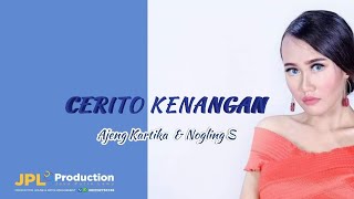 Nogling S ft Ajeng Kartika - Cerito Kenangan | Dangdut (Official Music Video)