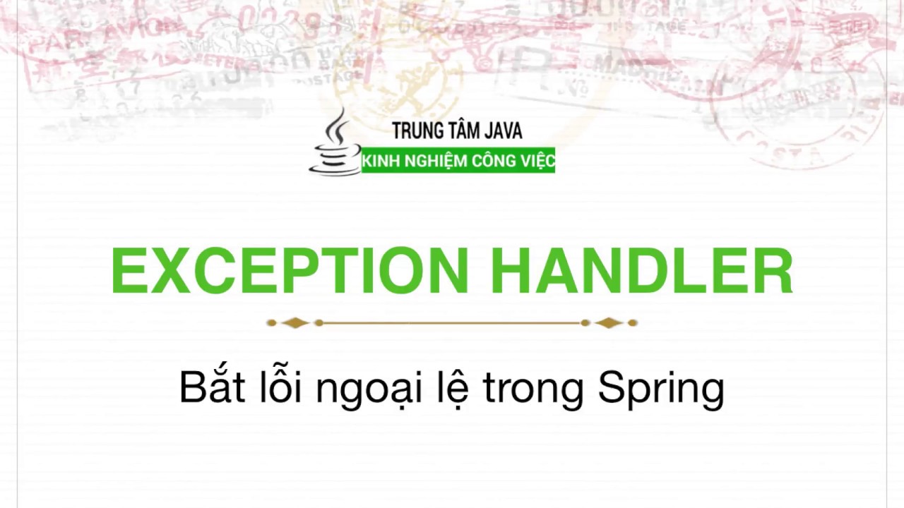 Spring Mvc 20 - Spring Exception Handler - Bắt Lỗi Ngoại Lệ