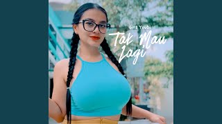 Download Lagu Tak Mau Lagi Download Lagu Tak Mau Lagi