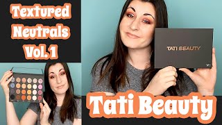 Tati Beauty Textured Neutrals Vol. 1 | 3 Looks 1 Palette | Becca Lynn Beauty