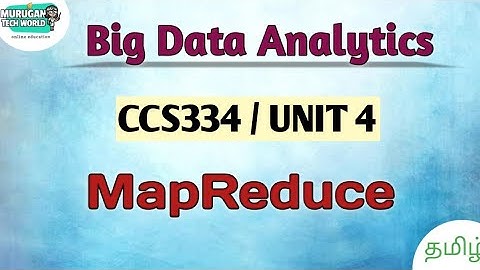 MapReduce in big data analytics tamil||CCS334||Big Data||Anna University reg 2021.