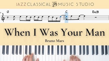 When I Was Your Man - Bruno Mars | Piano Tutorial (EASY) | WITH Music Sheet | JCMS