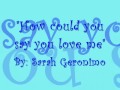 How could you say you love me (with lyrics) - Sarah Geronimo