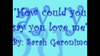 How could you say you love me (with lyrics) - Sarah Geronimo