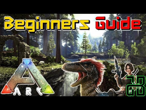 ark survival evolved เถื่อน  New Update  Beginners Guide - How to Get Started | ARK: Survival Evolved