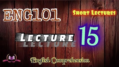 ENG101 || Lecture 15 || Visual Data ||  English Comprehension || Short VU Lectures