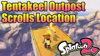 SCROLL LOCATIONS | TENTAKEEL OUTPOST | SPLATOON 2