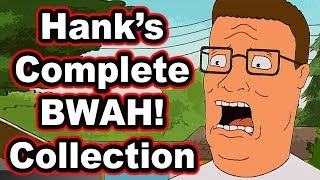 Hank&#39;s Complete BWAH! Collection - King of the Hill