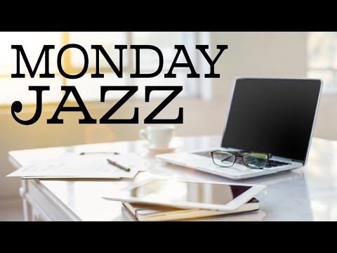 Monday Coffee Music - Relaxing JAZZ Playlist For Weekend