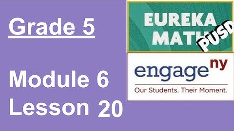 Eureka Math Grade 5 Module 6 Lesson 20