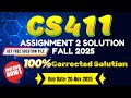 CS411 Assignment 2 Solution Fall 2025 | CS411 100% Correct &amp; Verified Solution | BY ART