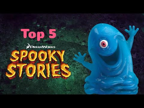 Top 5 DreamWorks Spooky Stories