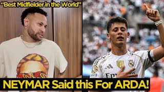 😱Neymar Jr. Praised Arda Guler As The Best Midfielder In The World Football News Today