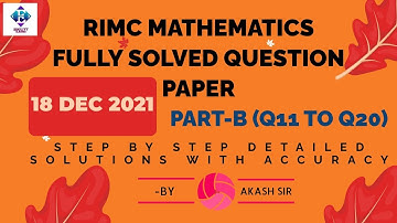 RIMC | Part-B | Q11 - Q20 | Mathematics Question Paper | HELD ON 18 DEC 2021 | Fully Solved