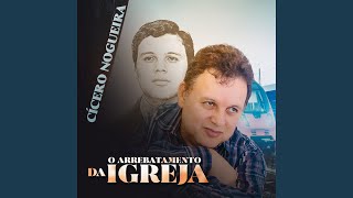 O Arrebatamento da Igreja