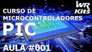 INTRODUCCIÓN, PIC16F84A | Curso de PIC #001