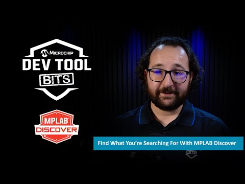 Dev Tool Bits | Discover Resources with MPLAB® Discover