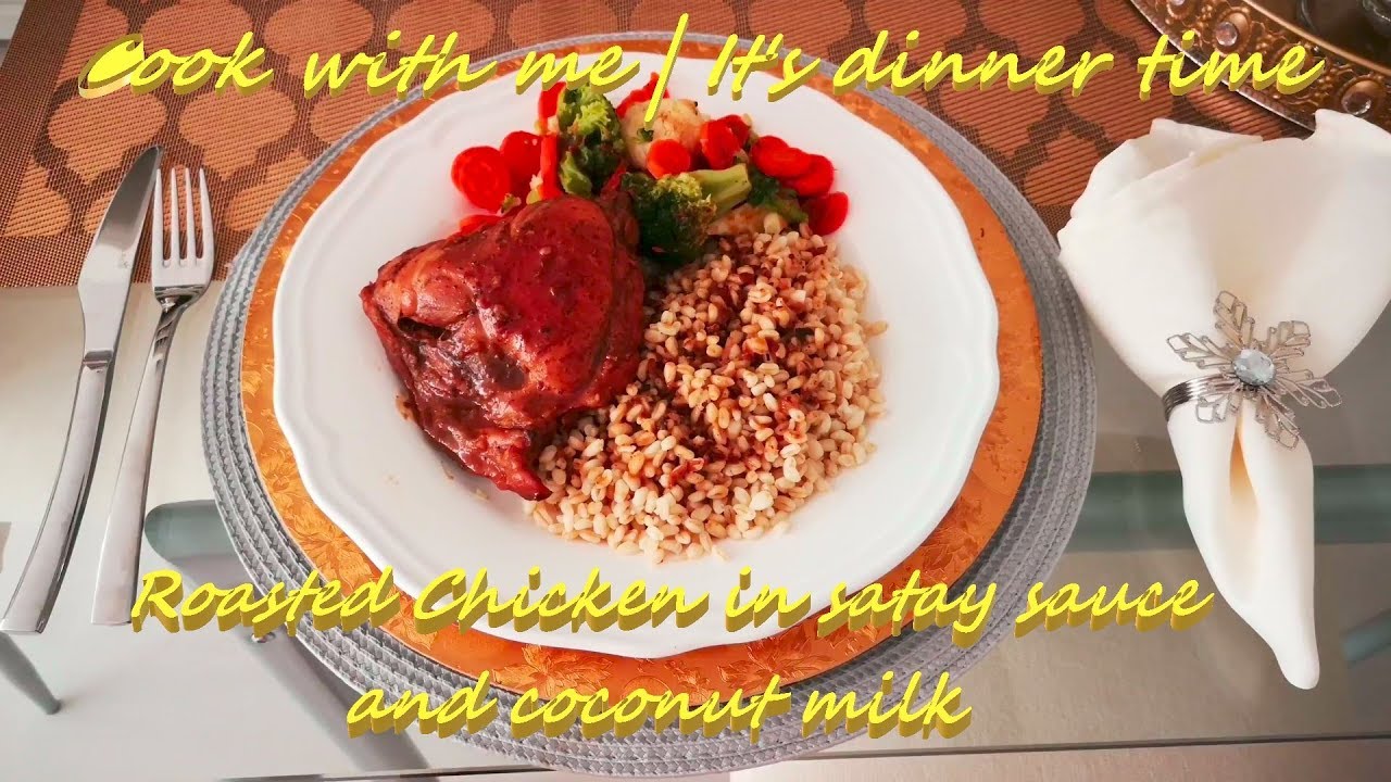 Roasted Chicken In Satay Sauce & Coconut MilkYummy!!! YouTube