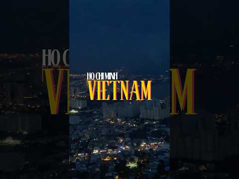 tomorrow let’s talk about Ho Chi Minh, Vietnam