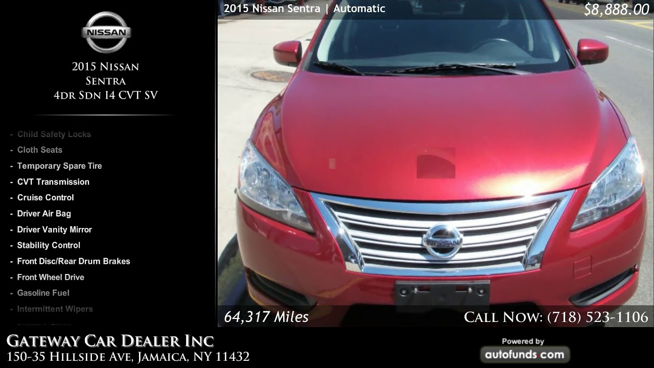 Used 2015 Nissan Sentra Gateway Car Dealer Inc, Jamaica, NY SOLD YouTube