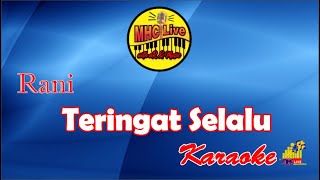 Rani - Teringat Selalu (Karaoke lirik tanpa Vokal)