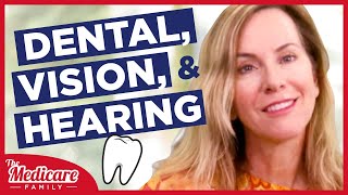 Dental, Vision, and Hearing for Medicare