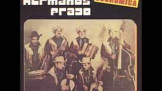 LOS HERMANOS PRADO - ADIOS MI CHATA.