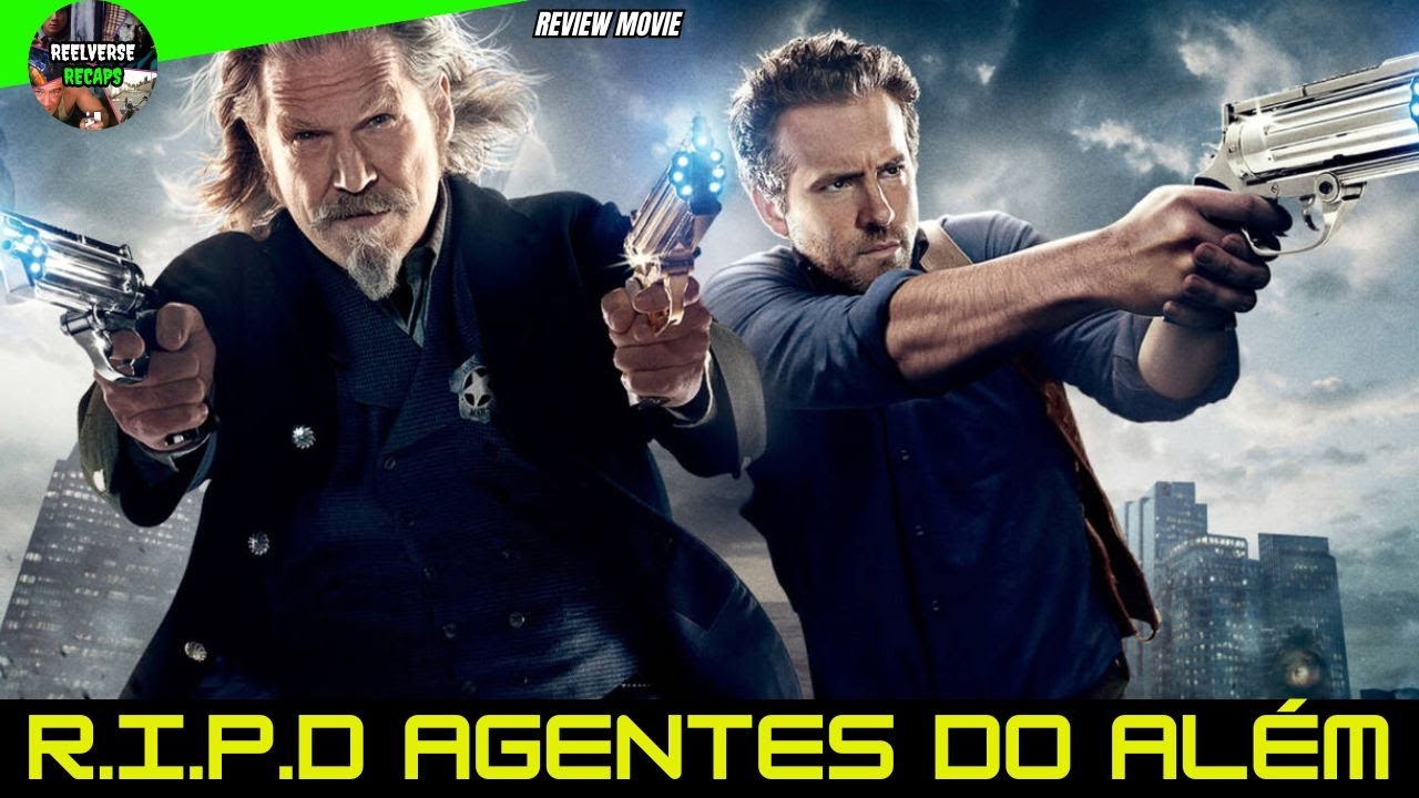 FILME DE AÇÃO 2025 RIPD AGENTES DO ALÉM 2013 REVIEW COMPLETO MELHOR ...