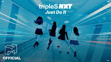 tripleS NXT(트리플에스) 'Just Do It' Official Lyric Video