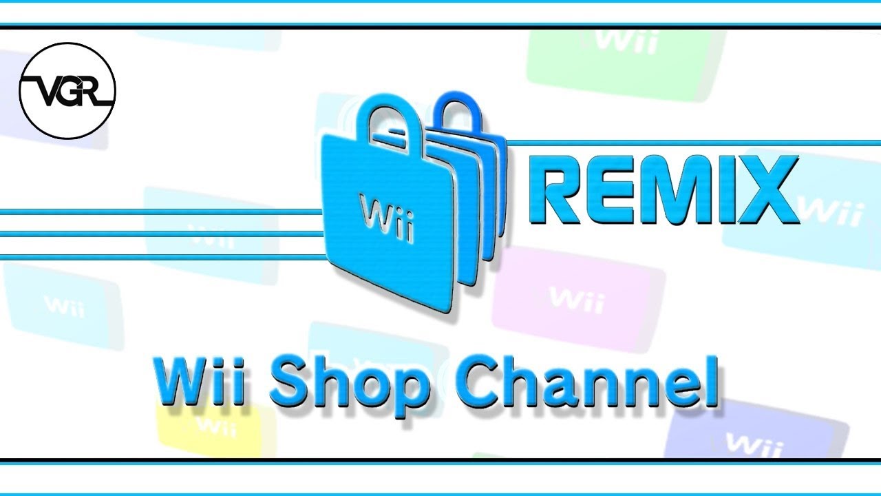 Wii Shop Remix  12 Hours Extended VGR Remix