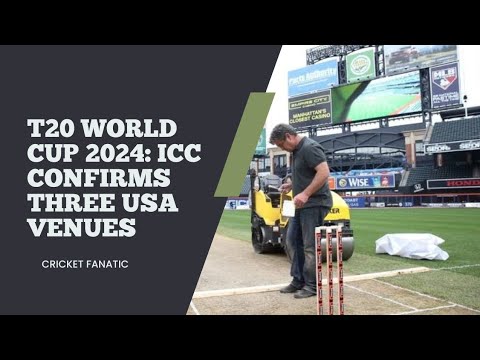T20 World Cup 2024 | ICC confirms three USA venues