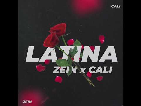 ZEIN x CALI — LATINA  (премьера) / ЗЕЙН х КАЛИ — ЛАТИНА