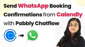 How to Send WhatsApp Booking Confirmations from Calendly with Pabbly Chatflow