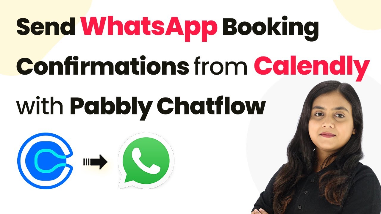 How to Send WhatsApp Booking Confirmations from Calendly with Pabbly Chatflow