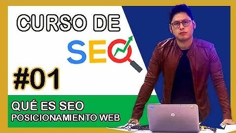 🎯 Curso de SEO – Posicionamiento Web en Google ✅ Curso Completo 【VIDEO 01】