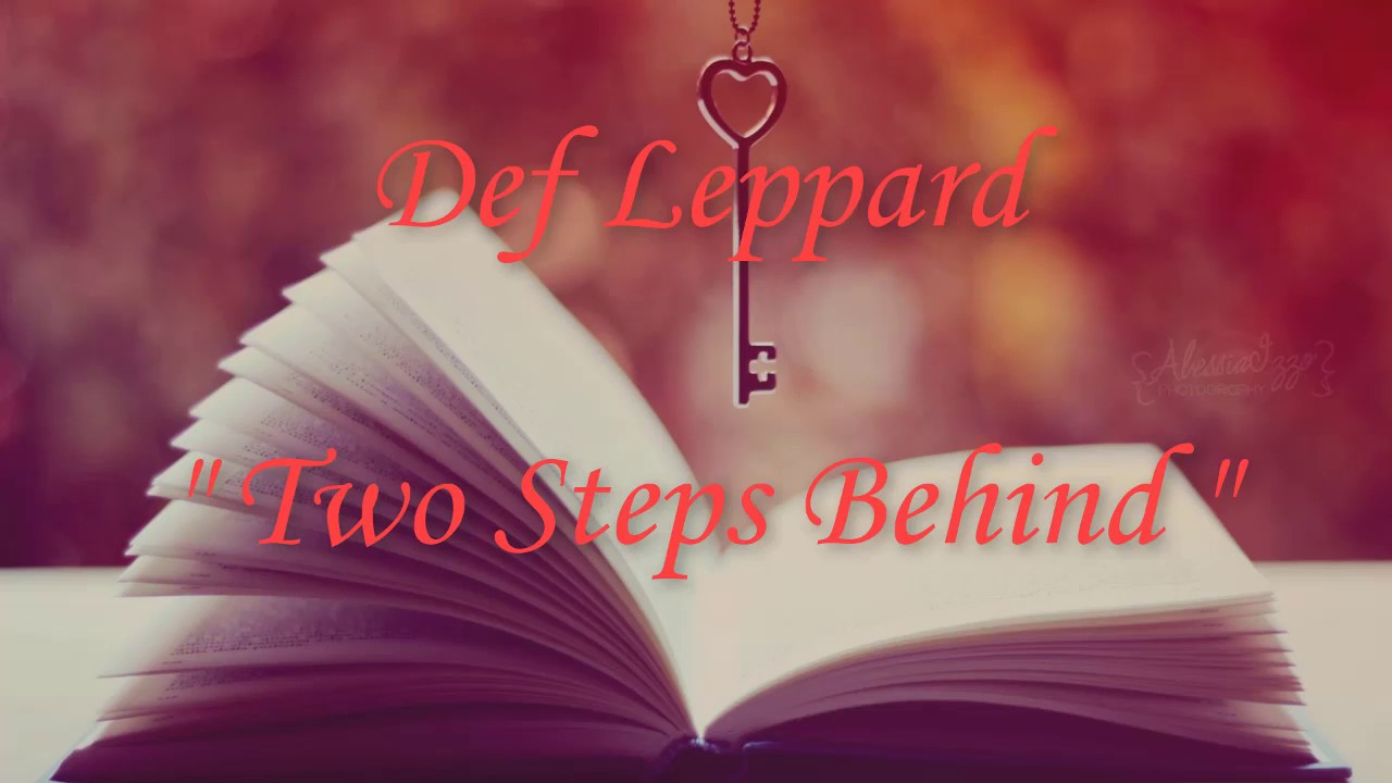 best-slow-rock-love-song-lyrics-video-def-leppard-two-steps-behind