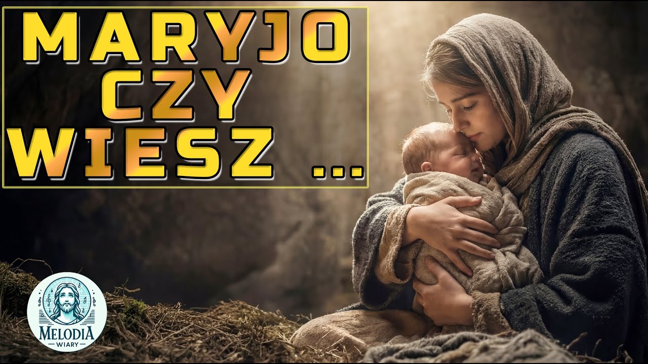 Maryjo Czy Wiesz ... najpiękniejsza polska kolęda 2025