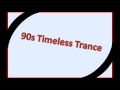 90's Timeless Trance