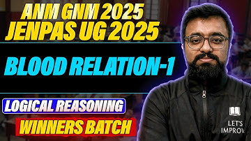 Blood relation 1 | ANM GNM 2025 Logical Reasoning | JENPAS UG 2025 Logical Reasoning | Ragib Sir