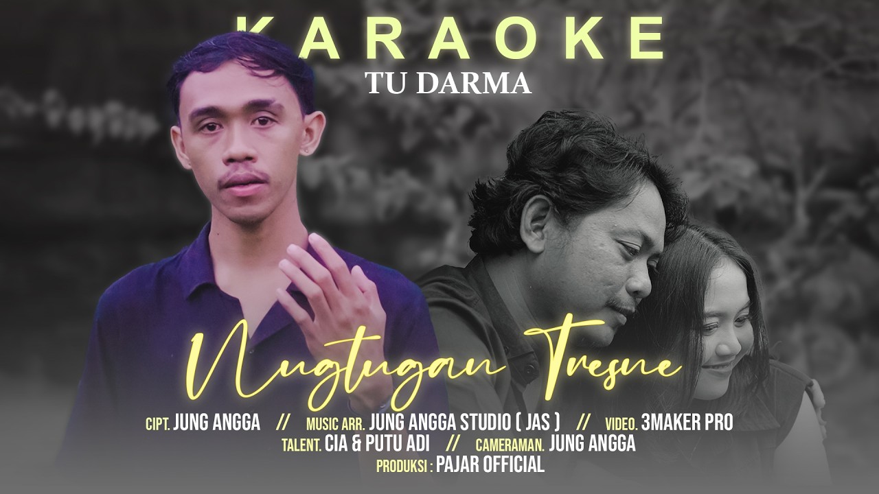TU DARMA - NUGTUGAN TRESNE ( VIDEO LIRIK  KARAOKE )
