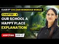 Our School A Happy Place - Explanation | Class 5th EVS (Our Wondrous World) | Ch 4 | CBSE 2025-26