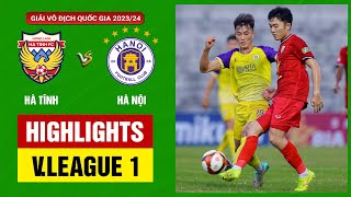 Highlights: Hồng Lĩnh Hà Tĩnh - Hà Nội | Thế trận ăn miếng trả miếng, điểm số quý giá