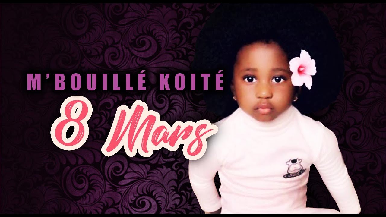 M'BOUILLÉ KOITÉ - 8 MARS (2020)